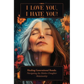 I Love You, I Hate You! - Paperback