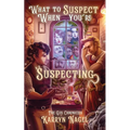 What to Suspect When You're Suspecting: positive masculinity LGBTQIA+ rep - Paperback
