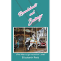 Roundabouts and Swings - Paperback