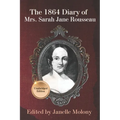 The 1864 Diary of Mrs. Sarah Jane Rousseau: Unabridged Edition - Paperback