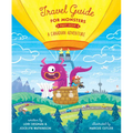Travel Guide for Monsters Part Deux: A Canadian Adventure - Hardcover