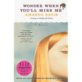 Wonder When You'll Miss Me - Paperback