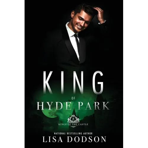 King of Hyde Park: Kings of the Castle Book 8 - Paperback