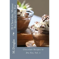 20 Chocolate Mousse Recipes to Die For: Chocolate Recipes to Die For - Paperback