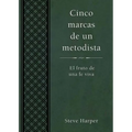 Cinco Marcas de Un Metodista: Five Marks of a Methodist Spanish - Paperback