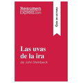 Las uvas de la ira de John Steinbeck (Guía de lectura): Resumen y análisis completo - Paperback