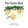 The Onion Bird - Hardcover