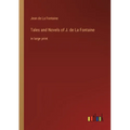 Tales and Novels of J. de La Fontaine: in large print - Paperback