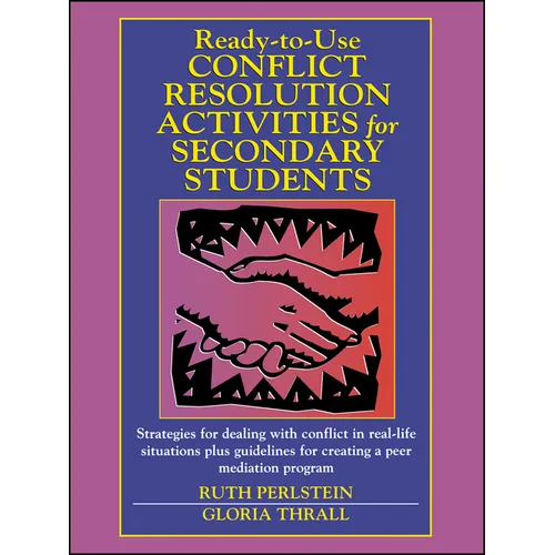 Ready-To-Use Conflict Resolution Activities for Secondary Students - Paperback