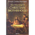 The Meaning of Christian Brotherhood - Paperback