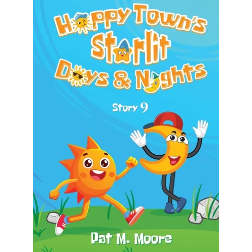 Happy Town's Starlit Days and Nights (Welcome to Happy Town Book 9) - Hardcover