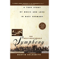 The Inextinguishable Symphony: A True Story of Music and Love in Nazi Germany - Paperback