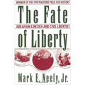 The Fate of Liberty: Abraham Lincoln and Civil Liberties - Paperback
