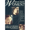 Why Not Women?: A Fresh Look at Scripture on Women in Missions, Ministry, and Leadership - Paperback