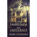 La Casa Embrujada del Infierno - Hardcover