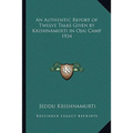 An Authentic Report of Twelve Talks Given by Krishnamurti in Ojai Camp 1934 - Paperback