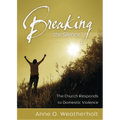 Breaking the Silence: The Church Responds to Domestic Violence - Paperback