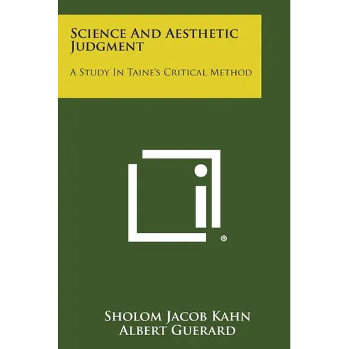 Science and Aesthetic Judgment: A Study in Taine's Critical Method - Paperback