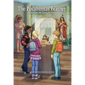 The Pocahontas Feather: A Shockoe Slip Gang Mystery - Hardcover