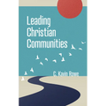 Leading Christian Communities - Paperback