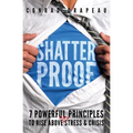 Shatterproof: 7 Powerful Principles to Rise Above Any Stress & Crisis - Paperback