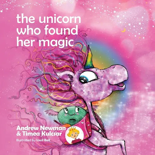 The Unicorn who found her magic: Helping children connect to the magic of being themselves - Paperback