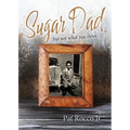 SUGAR DAD (but not what you think) - Paperback