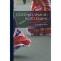 Cortina's Spanish in 20 Lessons - Paperback