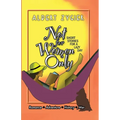 Not For Women Only: Short Stories for a Lazy Day - Paperback