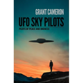 UFO Sky Pilots: Pilots of Peace and Oneness - Paperback