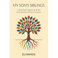 My Son's Siblings: A Queer Parent's Memoir on the Joys, Grief, and Ethics of Donor Conception - Paperback