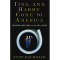 Tina and Harry Come to America: Tina Brown, Harry Evans, and the Uses of Power - Paperback