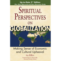 Spiritual Perspectives on Globalization: Making Sense of Economic and Cultural Upheaval - Paperback