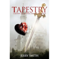 Tapestry: A Medieval Tale of Curses, Crowns, and Courage - Paperback