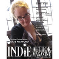 Indie Author Magazine Featuring Kate Pickford: Authors Guide To Developmental Editing, Copyediting, and Proofreading, How To Find The Right Book Edito - Paperback