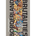 Borderland Brutalities: Violence and Resistance Along the Us-Mexico Borderlands in Literature, Film, and Culture - Hardcover