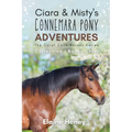 Ciara & Misty's Connemara Pony Adventures The Coral Cove Horses Series Collection - Books 1 to 3 - Paperback