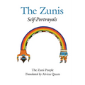 The Zuni People: The Zunis: Self Portrayals - Paperback