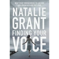 Finding Your Voice: What Every Woman Needs to Live Her God-Given Passions Out Loud - Paperback
