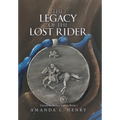 The Legacy of the Lost Rider: Tokens of Rynar Series, Book 1 - Hardcover