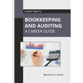 Bookkeeping and Auditing: A Career Guide - Hardcover