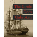 The Circle Goes Unbroken (Revised 2015 B&W): Some of Rev. Guy Smith's descendants and their kin on America's Frontiers - Paperback