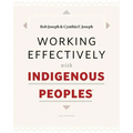 Working Effectively with Indigenous Peoples(R) - Paperback