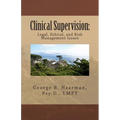 Clinical Supervision: Legal, Ethical, and Risk Management Issues - Paperback