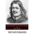 Grace Abounding to the Chief of Sinners - Paperback