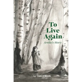 To Live Again: Arelia's Story - Paperback