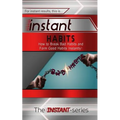Instant Habits: How to Break Bad Habits and Form Good Habits Instantly! - Paperback