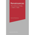 Renaissances: The Cultures of Italy, 1300-1600 - Paperback