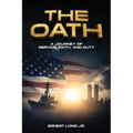 The Oath: A Journey Of Service, Faith, And Duty - Paperback
