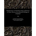 Reminiscences of Horsham: Being Recollections of Henry Burstow, the Celebrated Bellringer & Songsinger: - Paperback